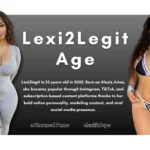 Lexi2Legit Age